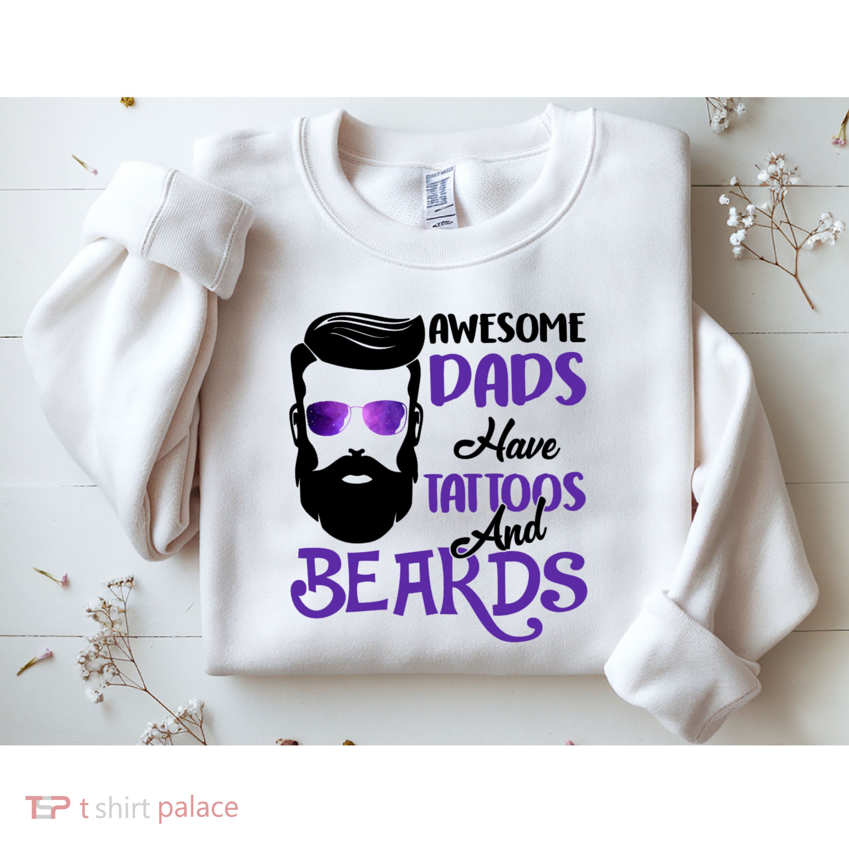 Awesome Dads Have Tattoos And Beards Sweatshirt
