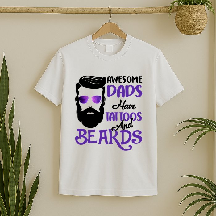 Awesome Dads Have Tattoos And Beards T-Shirt