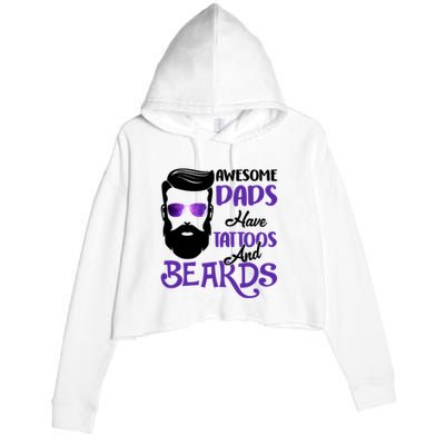 Awesome Dads Have Tattoos And Beards Crop Fleece Hoodie