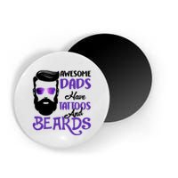 Awesome Dads Have Tattoos And Beards Magnet