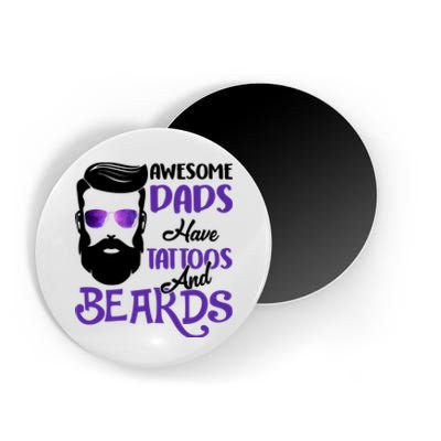 Awesome Dads Have Tattoos And Beards Magnet