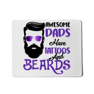 Awesome Dads Have Tattoos And Beards Mousepad