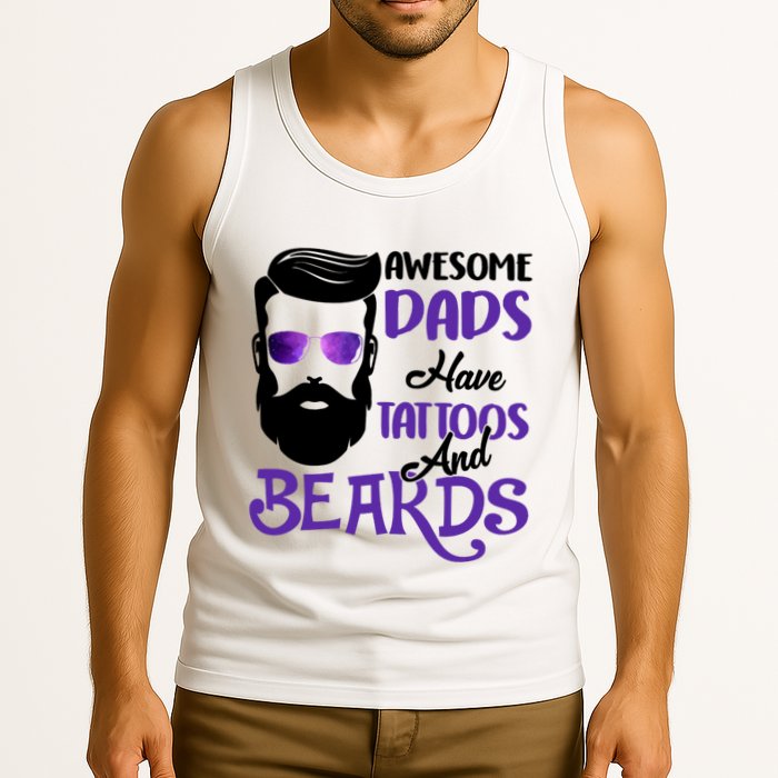 Awesome Dads Have Tattoos And Beards Tank Top