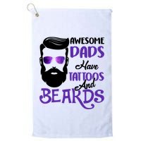 Awesome Dads Have Tattoos And Beards Golf Towel