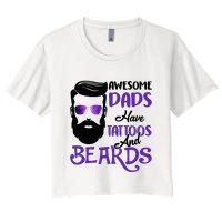 Awesome Dads Have Tattoos And Beards Crop Top