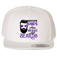 Awesome Dads Have Tattoos And Beards Wool Snapback Cap