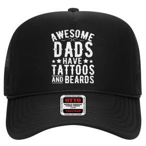 Awesome Dads Have Tattoos And Beards Funny FatherS Day High Crown Mesh Back Trucker Hat