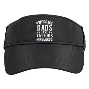 Awesome Dads Have Tattoos And Beards Funny FatherS Day Adult Drive Performance Visor