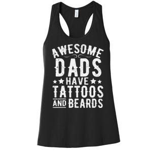 Awesome Dads Have Tattoos And Beards Funny FatherS Day Women's Racerback Tank