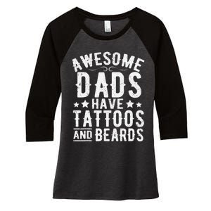 Awesome Dads Have Tattoos And Beards Funny FatherS Day Women's Tri-Blend 3/4-Sleeve Raglan Shirt