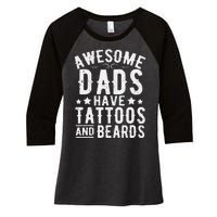 Awesome Dads Have Tattoos And Beards Funny FatherS Day Women's Tri-Blend 3/4-Sleeve Raglan Shirt