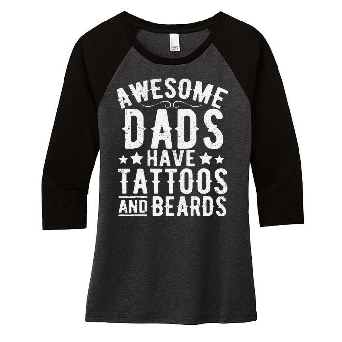 Awesome Dads Have Tattoos And Beards Funny FatherS Day Women's Tri-Blend 3/4-Sleeve Raglan Shirt