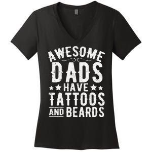 Awesome Dads Have Tattoos And Beards Funny FatherS Day Women's V-Neck T-Shirt