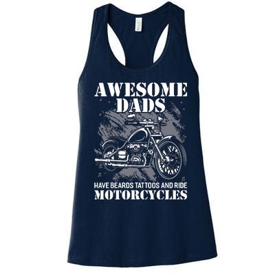 Awesome Dads Have Tattoo Beards Ride Motorcycles Fathers Day Women's Racerback Tank