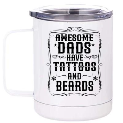 Awesome Dads Have Beards And Tattoos | Funny Bearded Dad 12 oz Stainless Steel Tumbler Cup