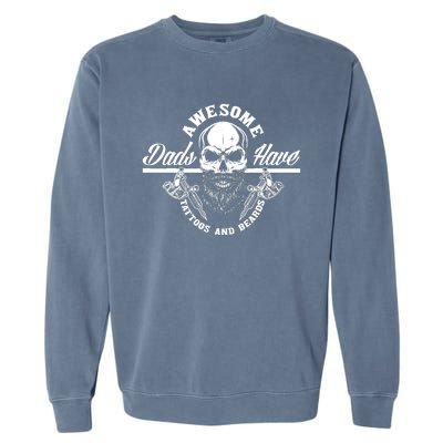 Awesome Dads Have Tattoos And Beards Funny Father Dad Garment-Dyed Sweatshirt