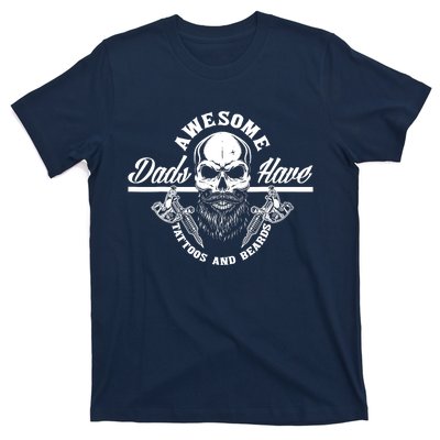 Awesome Dads Have Tattoos And Beards Funny Father Dad T-Shirt