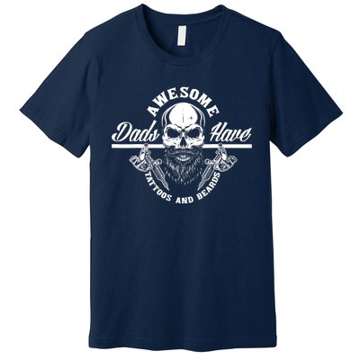 Awesome Dads Have Tattoos And Beards Funny Father Dad Premium T-Shirt