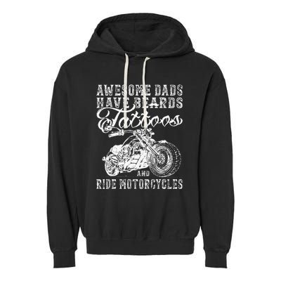 awesome dads have tattoo beards ride motorcycles fars day Garment-Dyed Fleece Hoodie