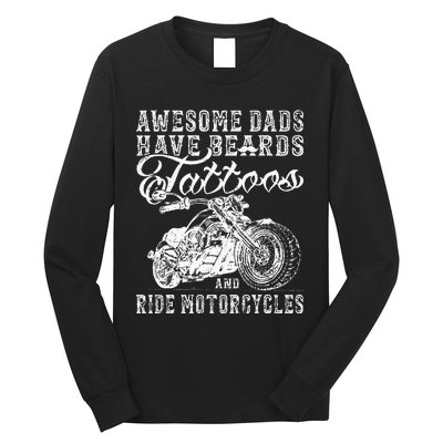 awesome dads have tattoo beards ride motorcycles fars day Long Sleeve Shirt