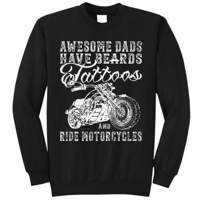 awesome dads have tattoo beards ride motorcycles fars day Sweatshirt