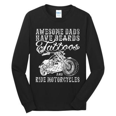 awesome dads have tattoo beards ride motorcycles fars day Tall Long Sleeve T-Shirt