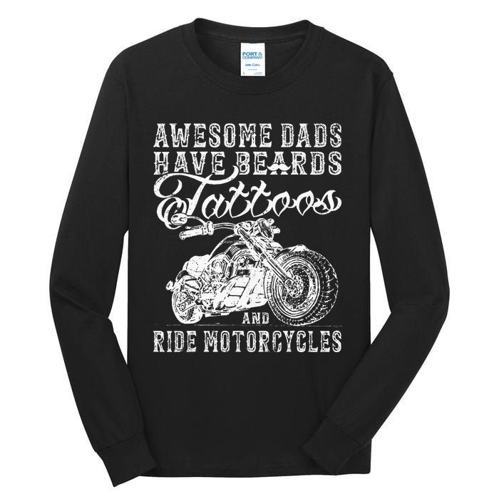 awesome dads have tattoo beards ride motorcycles fars day Tall Long Sleeve T-Shirt