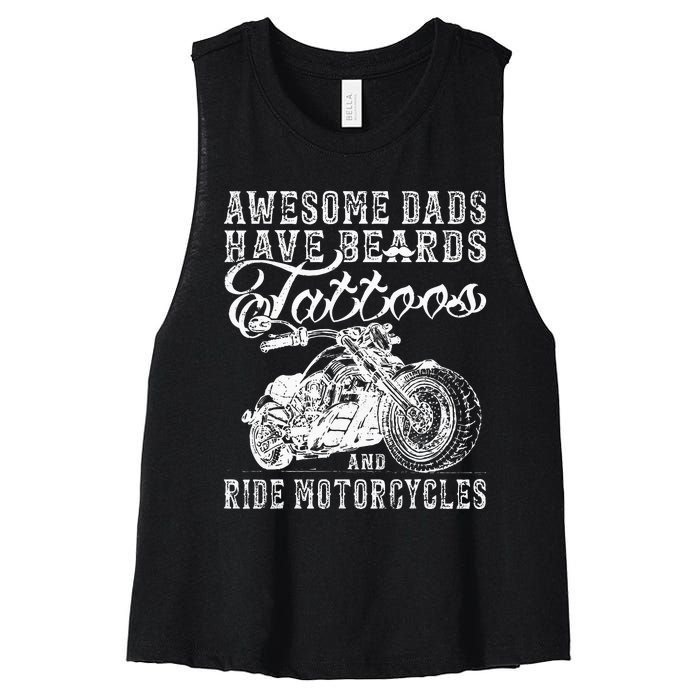 awesome dads have tattoo beards ride motorcycles fars day Women's Racerback Cropped Tank