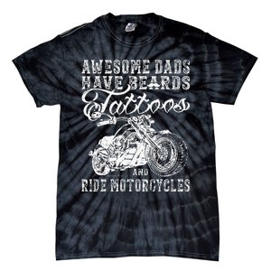 awesome dads have tattoo beards ride motorcycles fars day Tie-Dye T-Shirt