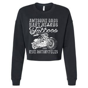 awesome dads have tattoo beards ride motorcycles fars day Cropped Pullover Crew