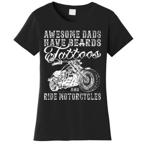 awesome dads have tattoo beards ride motorcycles fars day Women's T-Shirt