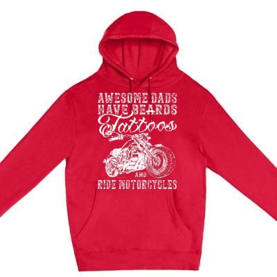 awesome dads have tattoo beards ride motorcycles fars day Premium Pullover Hoodie