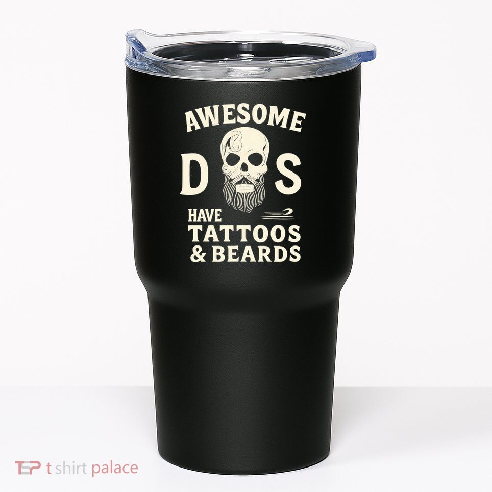 Awesome Dads Have Tattoos & Beards Tumbler