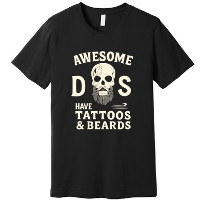 Awesome Dads Have Tattoos & Beards Premium T-Shirt