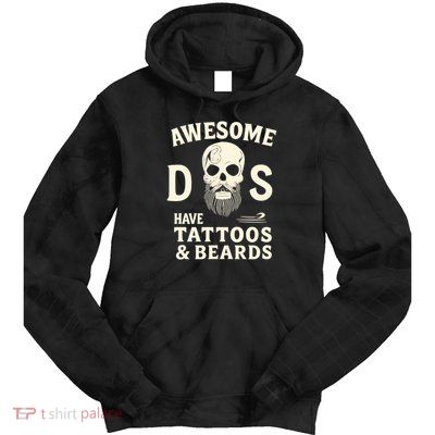 Awesome Dads Have Tattoos & Beards Tie Dye Hoodie