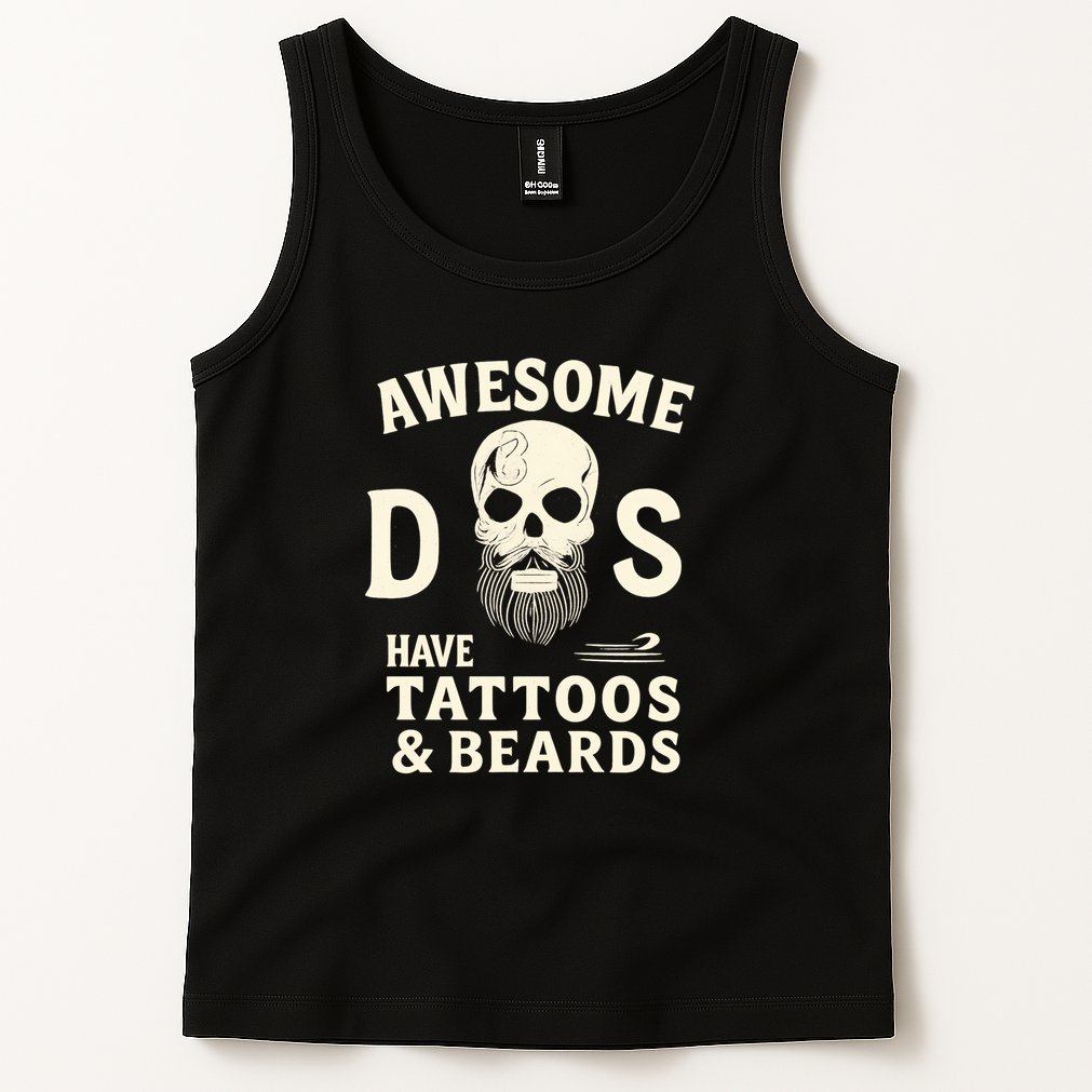 Awesome Dads Have Tattoos & Beards Tank Top