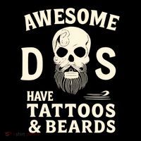 Awesome Dads Have Tattoos & Beards Womens T-Shirt
