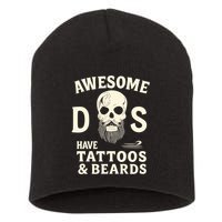 Awesome Dads Have Tattoos & Beards Short Acrylic Beanie