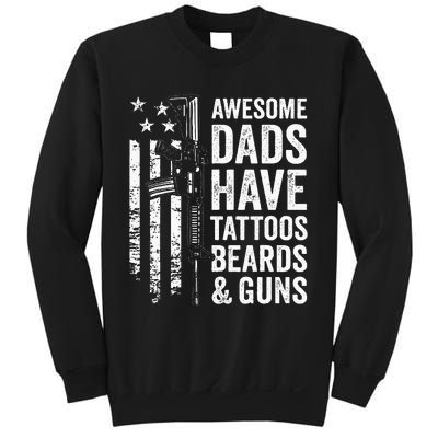 Awesome Dads Have Tattoos Beards & Guns Fathers Day Gun Sweatshirt