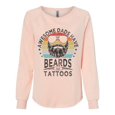 Awesome Dads Have Beards And Tattoos Funny Bearded Dad Womens California Wash Sweatshirt