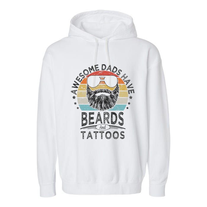 Awesome Dads Have Beards And Tattoos Funny Bearded Dad Garment-Dyed Fleece Hoodie