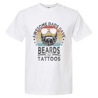 Awesome Dads Have Beards And Tattoos Funny Bearded Dad Garment-Dyed Heavyweight T-Shirt