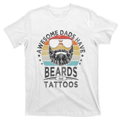 Awesome Dads Have Beards And Tattoos Funny Bearded Dad T-Shirt