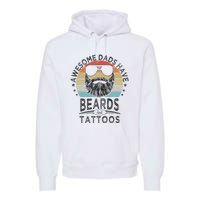 Awesome Dads Have Beards And Tattoos Funny Bearded Dad Premium Hoodie