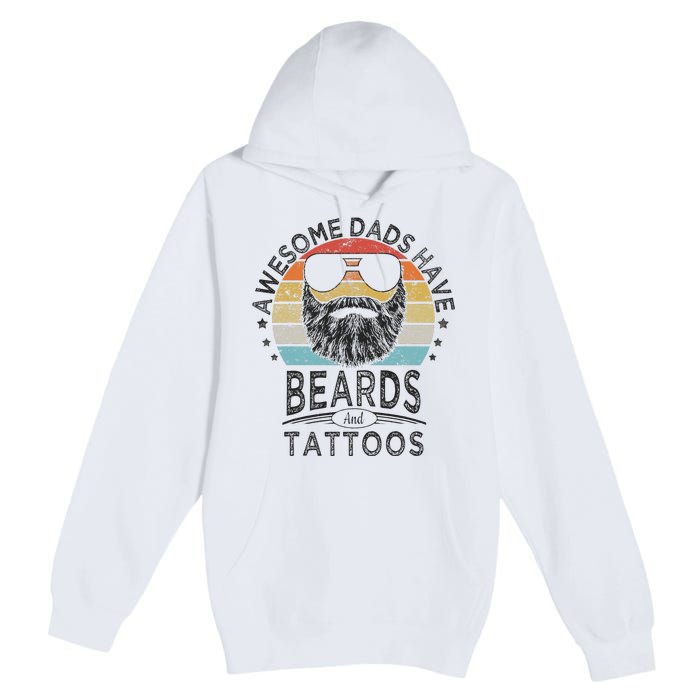 Awesome Dads Have Beards And Tattoos Funny Bearded Dad Premium Pullover Hoodie