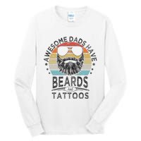 Awesome Dads Have Beards And Tattoos Funny Bearded Dad Tall Long Sleeve T-Shirt