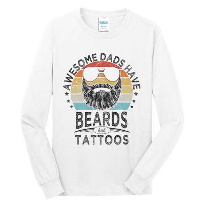 Awesome Dads Have Beards And Tattoos Funny Bearded Dad Tall Long Sleeve T-Shirt