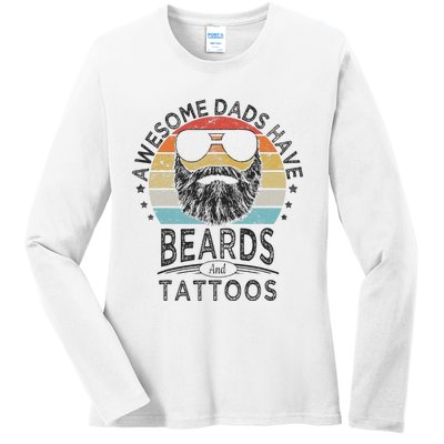 Awesome Dads Have Beards And Tattoos Funny Bearded Dad Ladies Long Sleeve Shirt