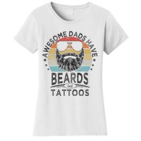 Awesome Dads Have Beards And Tattoos Funny Bearded Dad Women's T-Shirt