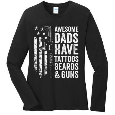 Awesome Dads Have Tattoos Beards & Guns Fathers Day Gun Ladies Long Sleeve Shirt